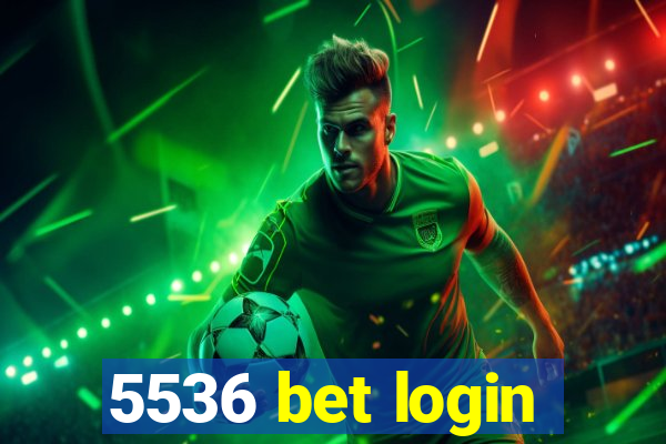 5536 bet login